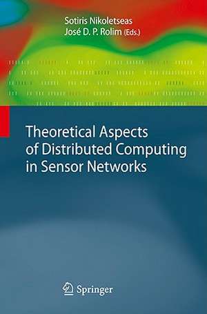 Theoretical Aspects of Distributed Computing in Sensor Networks de Sotiris Nikoletseas