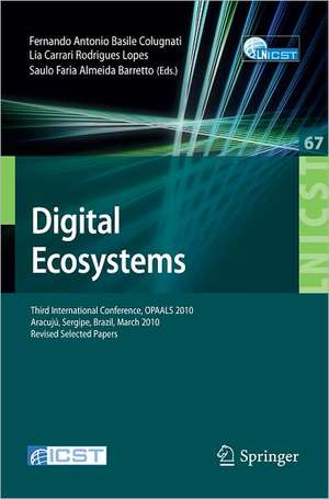 Digital Eco-Systems: Third International Conference, OPAALS 2010, Aracujú, Sergipe, Brazil, March 22-23, 2010, Revised Selected Papers de Fernando Antonio Basile Colugnati