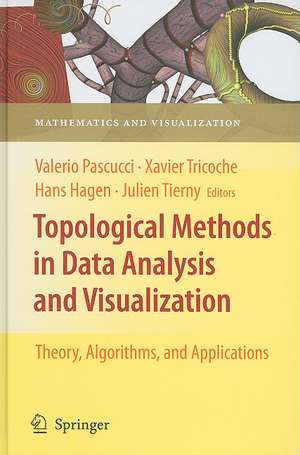 Topological Methods in Data Analysis and Visualization: Theory, Algorithms, and Applications de Valerio Pascucci