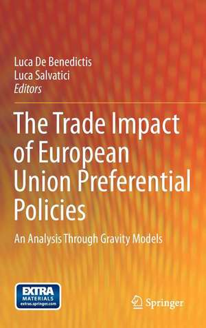 The Trade Impact of European Union Preferential Policies: An Analysis Through Gravity Models de Luca De Benedictis