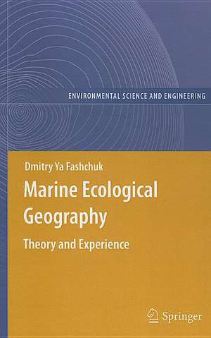 Marine Ecological Geography: Theory and Experience de Dmitry Ya Fashchuk