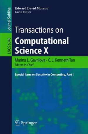 Transactions on Computational Science X: Special Issue on Security in Computing, Part I de Marina L. Gavrilova