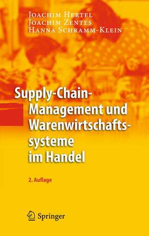 Supply-Chain-Management und Warenwirtschaftssysteme im Handel de Joachim Hertel