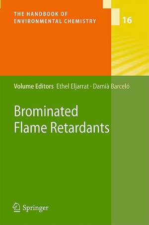 Brominated Flame Retardants de Ethel Eljarrat