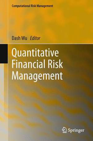 Quantitative Financial Risk Management de Desheng Dash Wu