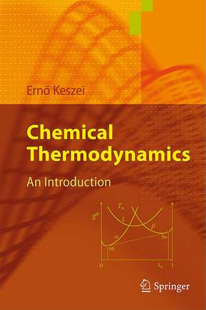 Chemical Thermodynamics: An Introduction de Ernö Keszei