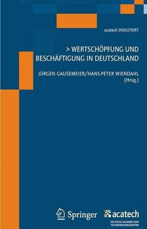 Wertschöpfung und Beschäftigung in Deutschland de Jürgen Gausemeier