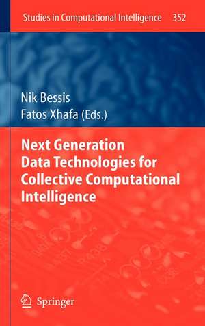 Next Generation Data Technologies for Collective Computational Intelligence de Nik Bessis