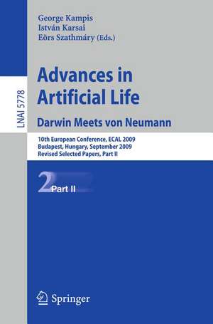 Advances in Artificial Life: 10th European Conference, ECAL 2009, Budapest, Hungary, September 13-16, 2009, Revised Selected Papers de György Kampis