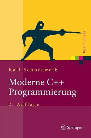 Moderne C++ Programmierung: Klassen, Templates, Design Patterns de Ralf Schneeweiß