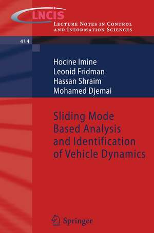 Sliding Mode Based Analysis and Identification of Vehicle Dynamics de Hocine Imine