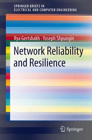 Network Reliability and Resilience de Ilya Gertsbakh