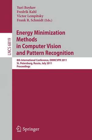 Energy Minimization Methods in Computer Vision and Pattern Recognition: 8th International Conference, EMMCVPR 2011, St. Petersburg, Russia, July 25-27, 2011, Proceedings de Yuri Boykov