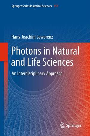 Photons in Natural and Life Sciences: An Interdisciplinary Approach de Hans-Joachim Lewerenz