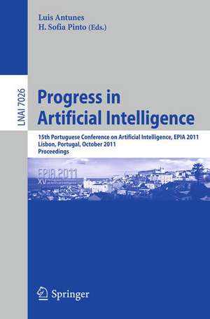 Progress in Artificial Intelligence: 15th Portuguese Conference on Artificial Intelligence, EPIA 2011, Lisbon, Portugal, October 10-13, 2011, Proceedings de Luis Antunes