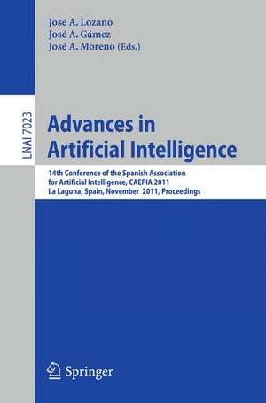 Advances in Artificial Intelligence: 14th Conference of the Spanish Association for Artificial Intelligence, CAEPIA 2011, La Laguna, Spain, November 7-11, 2011. Proceedings de Jose A. Lozano