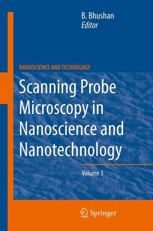 Scanning Probe Microscopy in Nanoscience and Nanotechnology 3 de Bharat Bhushan