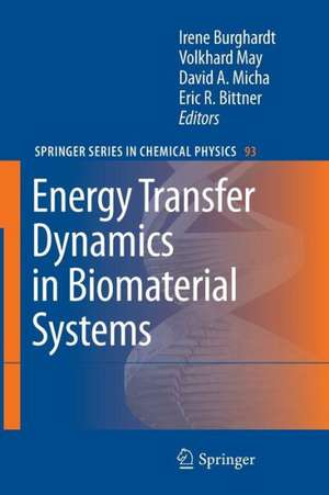 Energy Transfer Dynamics in Biomaterial Systems de Irene Burghardt