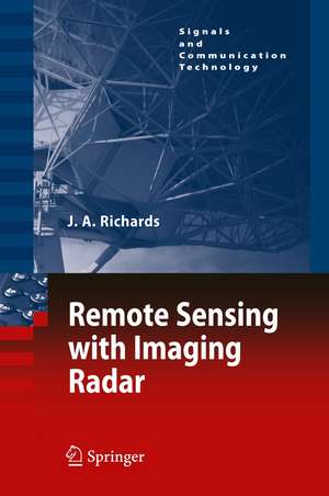 Remote Sensing with Imaging Radar de John A. Richards