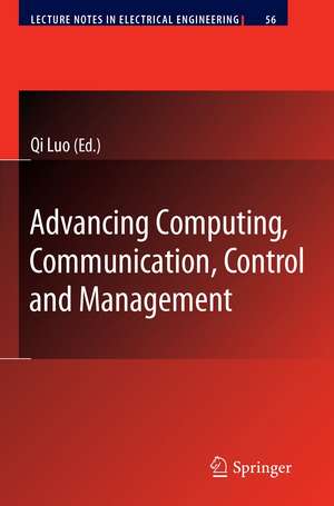 Advancing Computing, Communication, Control and Management de Qi Luo