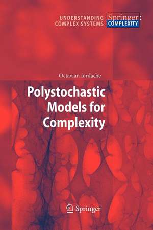 Polystochastic Models for Complexity de Octavian Iordache