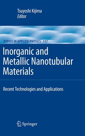 Inorganic and Metallic Nanotubular Materials: Recent Technologies and Applications de Tsuyoshi Kijima