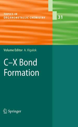 C-X Bond Formation de Arkadi Vigalok