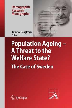 Population Ageing - A Threat to the Welfare State?: The Case of Sweden de Tommy Bengtsson