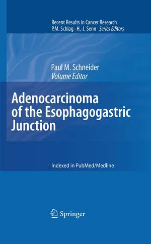 Adenocarcinoma of the Esophagogastric Junction de Paul M. Schneider