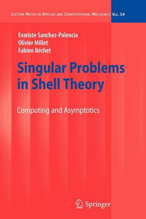 Singular Problems in Shell Theory: Computing and Asymptotics de Evariste Sanchez-Palencia