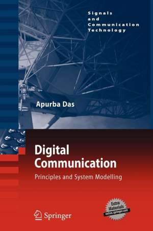 Digital Communication: Principles and System Modelling de Apurba Das