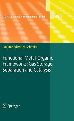 Functional Metal-Organic Frameworks: Gas Storage, Separation and Catalysis de Martin Schröder