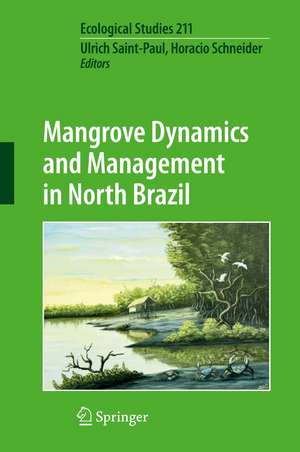 Mangrove Dynamics and Management in North Brazil de Ulrich Saint-Paul