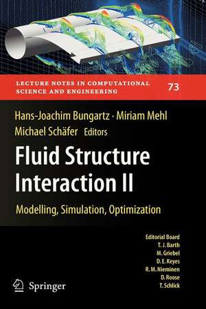 Fluid Structure Interaction II: Modelling, Simulation, Optimization de Hans-Joachim Bungartz