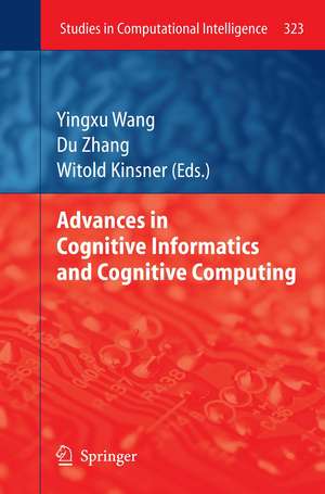 Advances in Cognitive Informatics and Cognitive Computing de Yingxu Wang