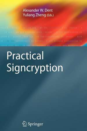 Practical Signcryption de Alexander W. Dent