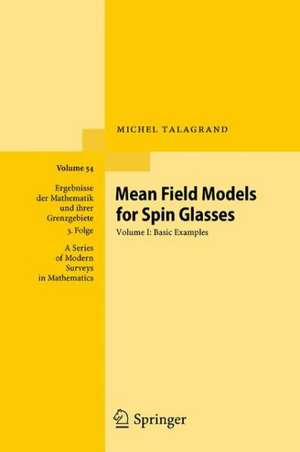 Mean Field Models for Spin Glasses: Volume I: Basic Examples de Michel Talagrand