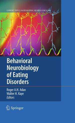 Behavioral Neurobiology of Eating Disorders de Roger A. H. Adan