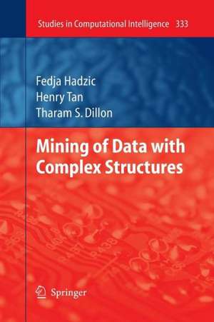 Mining of Data with Complex Structures de Fedja Hadzic