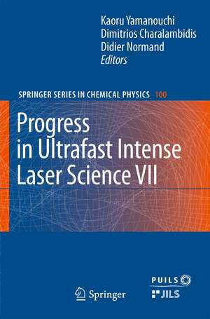 Progress in Ultrafast Intense Laser Science VII de Kaoru Yamanouchi