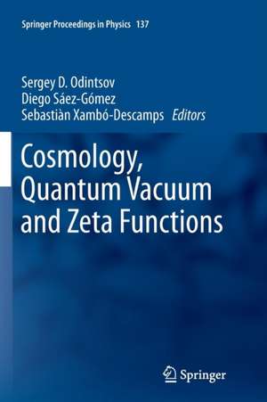 Cosmology, Quantum Vacuum and Zeta Functions: In Honor of Emilio Elizalde de Sergey D. Odintsov