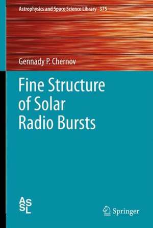 Fine Structure of Solar Radio Bursts de Gennady P. Chernov