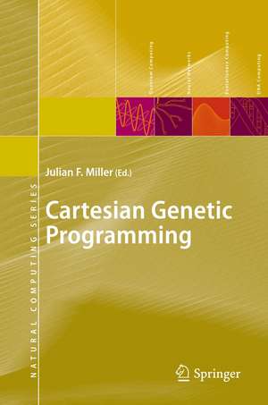 Cartesian Genetic Programming de Julian F. Miller