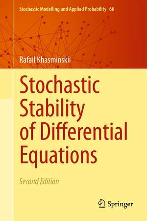 Stochastic Stability of Differential Equations de Rafail Khasminskii