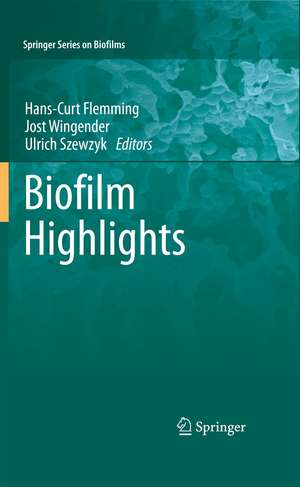 Biofilm Highlights de Hans-Curt Flemming