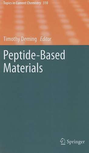 Peptide-Based Materials de Timothy Deming