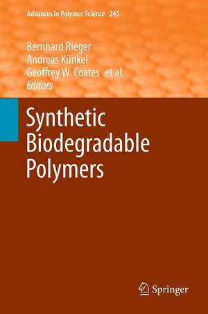 Synthetic Biodegradable Polymers de Bernhard Rieger