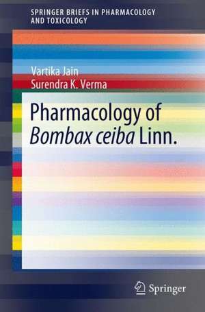 Pharmacology of Bombax ceiba Linn. de Vartika Jain