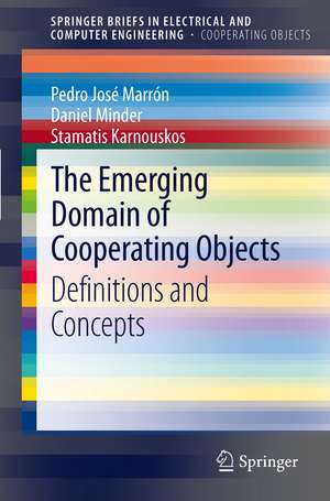 The Emerging Domain of Cooperating Objects: Definitions and Concepts de Pedro José Marrón