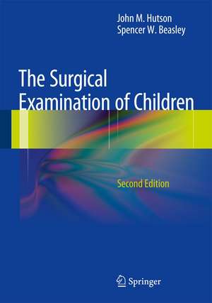 The Surgical Examination of Children de John M. Hutson